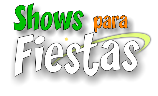 Shows para  Fiestas