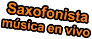 Saxofonista msica en vivo