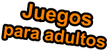 Juegos para adultos