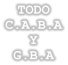 TODO C.A.B.A Y G.B.A