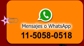 11-5058-0518 Mensajes o WhatsApp